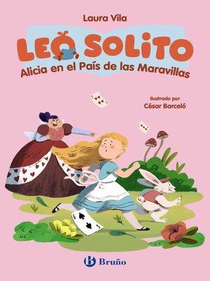 cover image of Leo solito Alicia en el País de las Maravillas